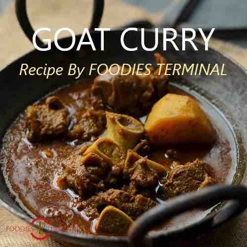 goat curry recipe by foodies terminal