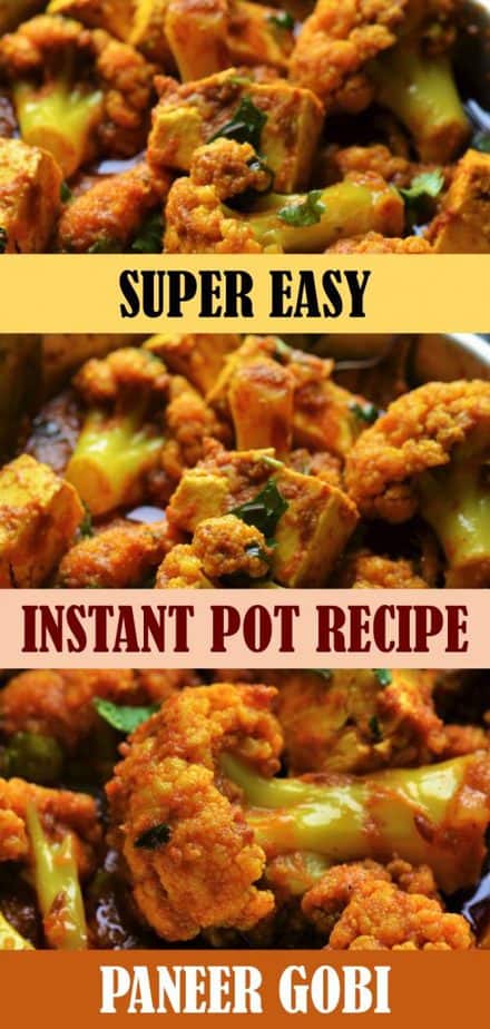 Instant Pot Paneer Gobi recipe