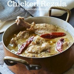 Bengali Chicken Rezala cooked in Kolkata style