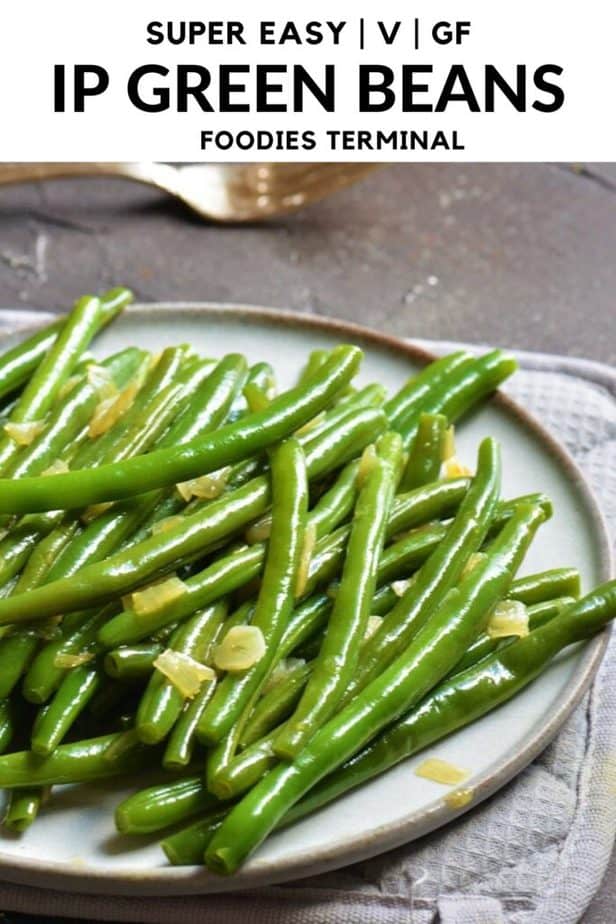 Instant Pot green beans no steamer basket sauteed with onion