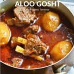 Aloo Gosht ( Mutton With Potato + Instant Pot + Video) » Foodies Terminal