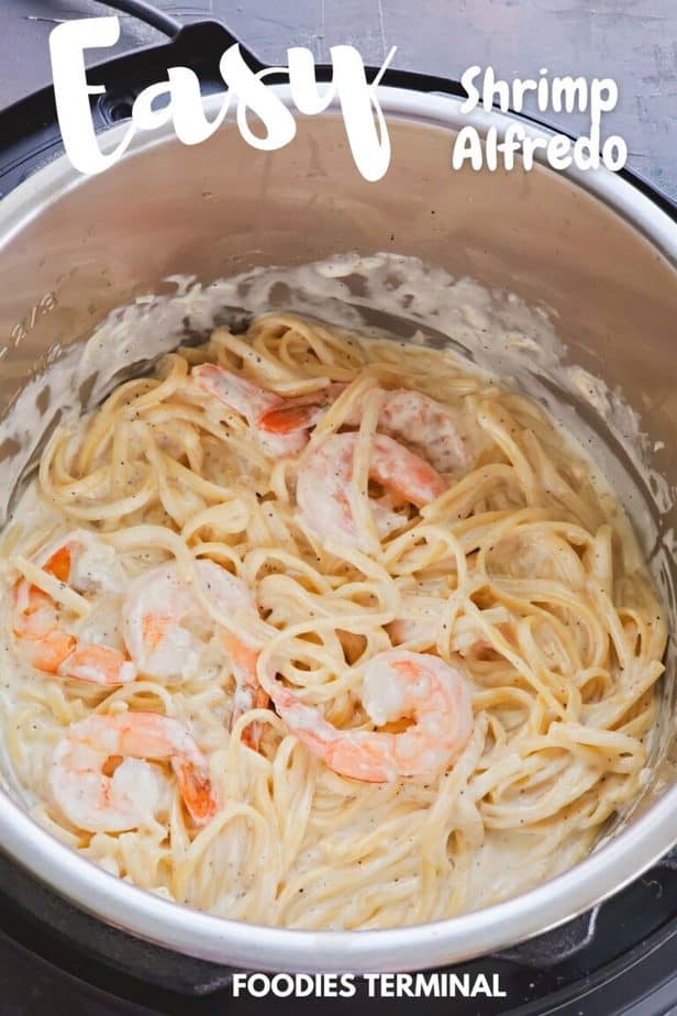 Easy Instant Pot Shrimp Alfredo » Foodies Terminal