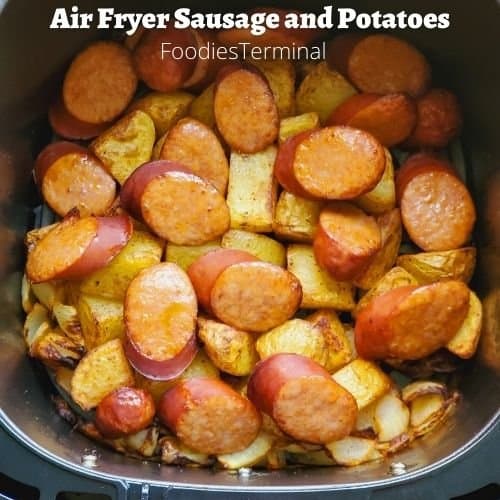 sausage and potatoes in air fryer