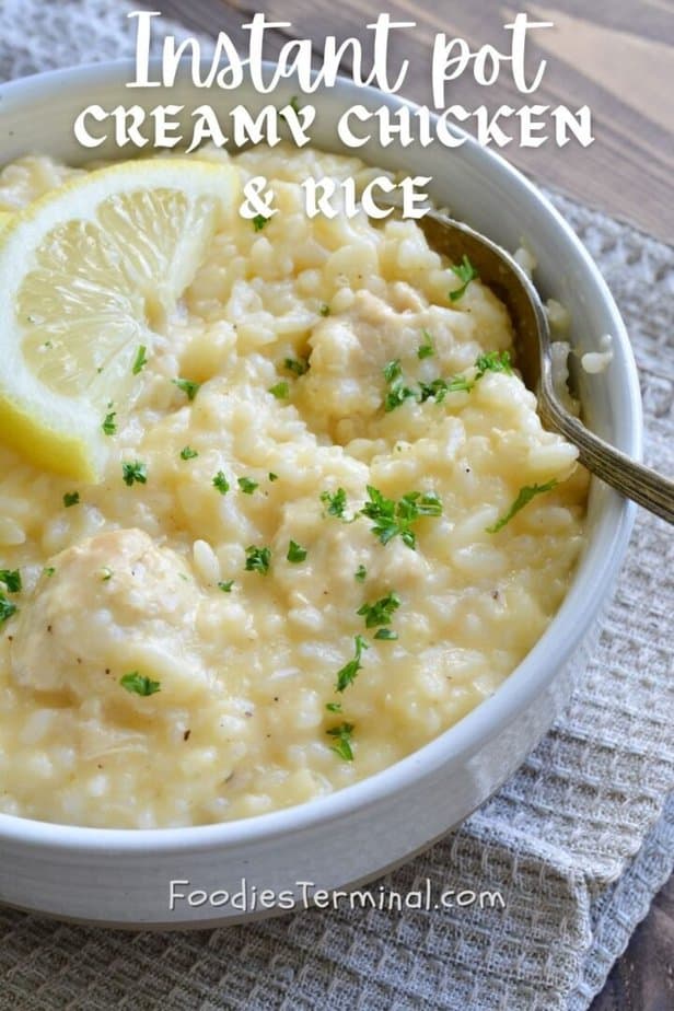 Instant Pot Creamy Chicken and Rice » Foodies Terminal